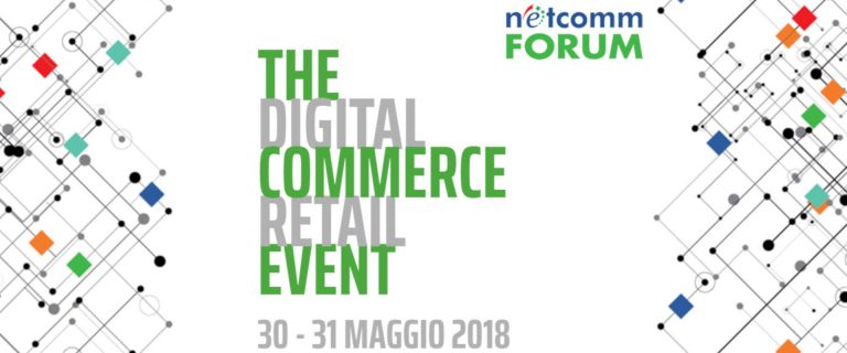 Scopri di più sull'articolo Netcomm Forum 2018: le Novità della XIII Edizione