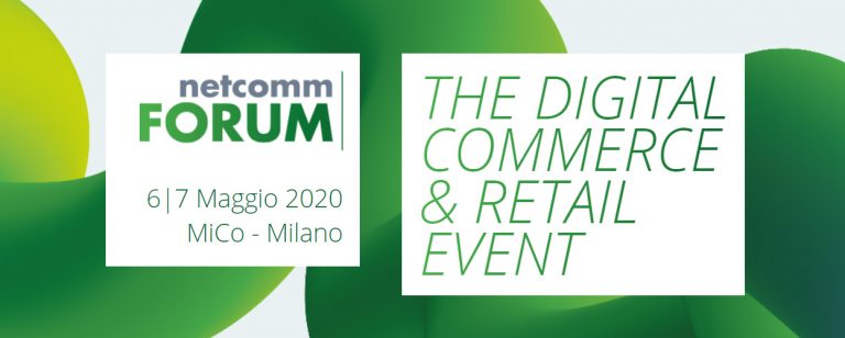Scopri di più sull'articolo La 15^ edizione di Netcomm FORUM si terrà il 12 e 13 maggio 2021