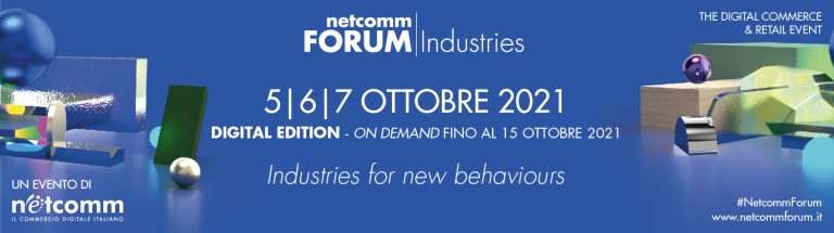 Scopri di più sull'articolo Mancano pochi giorni a Netcomm FORUM Industries 2021