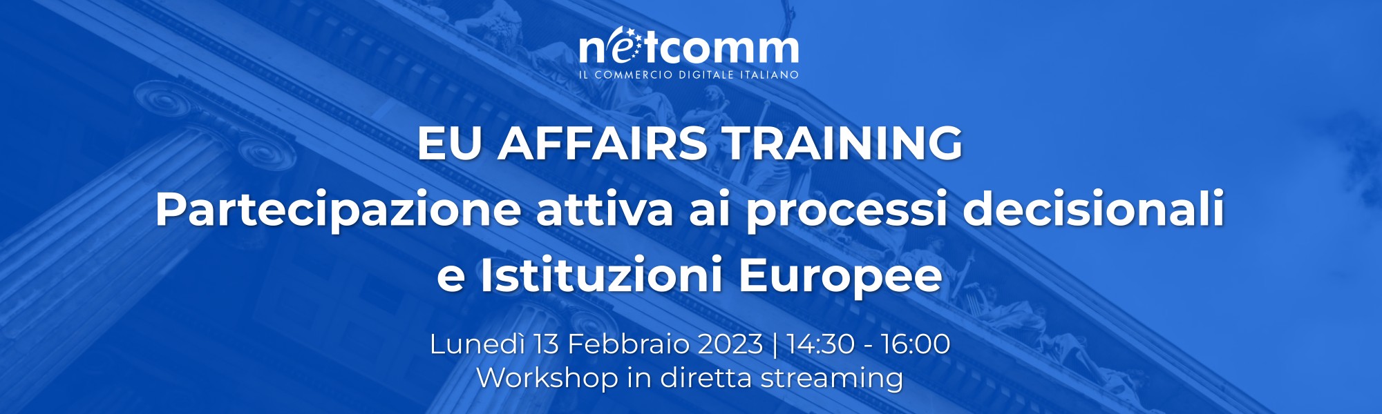 EU Affairs Training: partecipazione attiva ai processi decisionali e Istituzioni Europee