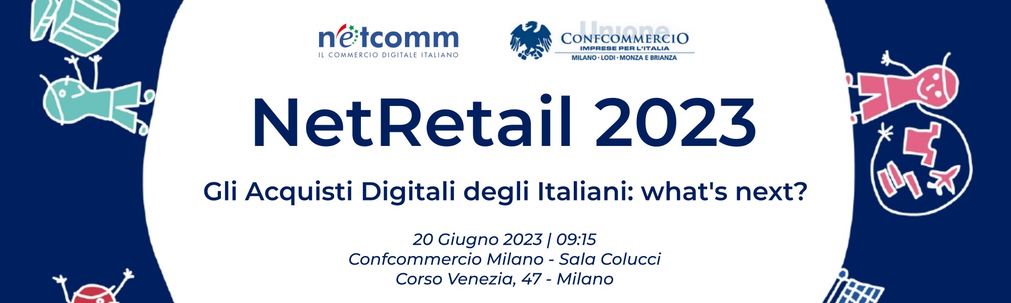 Netcomm NetRetail 2023 - Gli Acquisti Digitali degli Italiani: what's next?