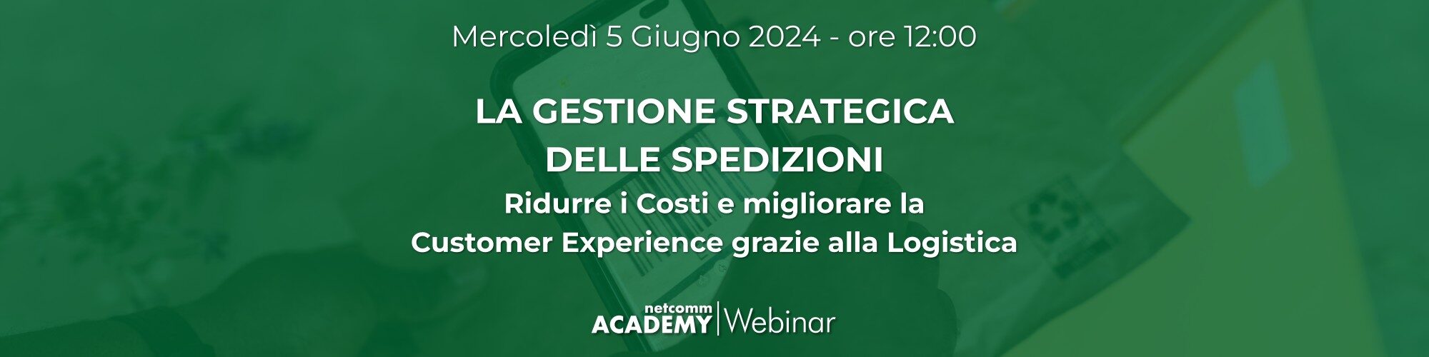 La Gestione Strategica delle Spedizioni: ridurre i costi e migliorare la Customer Experience grazie alla Logistica