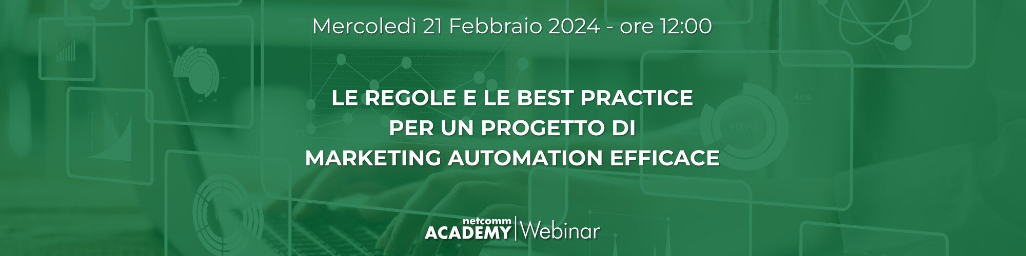 Regole e Best Practice da seguire per un progetto di Marketing Automation efficace